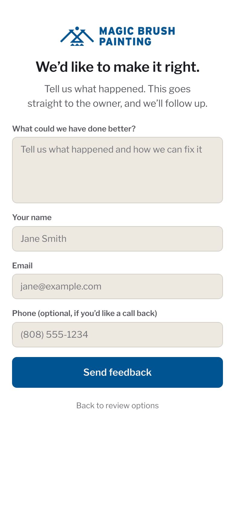 Their feedback form on a phone: “We’d like to make it right.” with what could we have done better, your name, email and phone